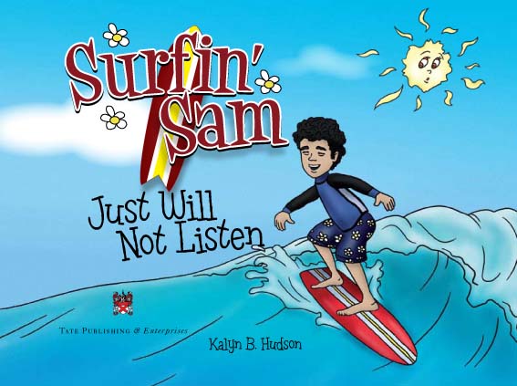 The Book Cover for Surfin' Sam Just Will Not Listen